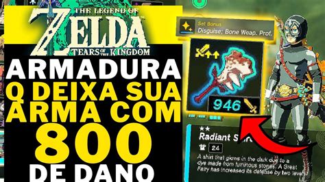 ZELDA TOTK ESSA ARMADURA DEIXA SUA ARMA 800 DE DANO TEARS OF