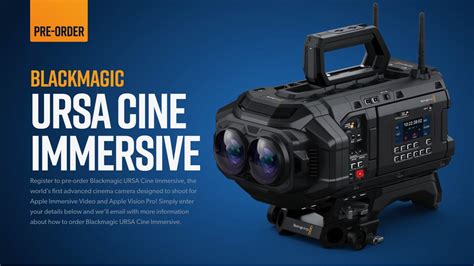 Blackmagic Ursa Cine Immersive Now Available To Order Newsshooter