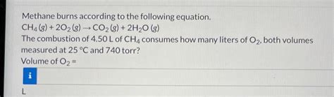 Solved Methane Burns According To The Following Equation Chegg