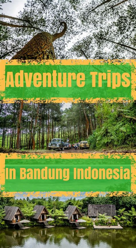 9 Interesting Things To Do In Bandung Indonesia Adventure Travel