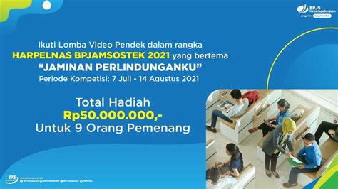 Sambut Hari Pelanggan Nasional BPJAMSOSTEK Gelar Lomba Video Pendek