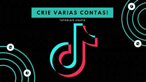 Como Criar Varias Contas No Tiktok Youtube