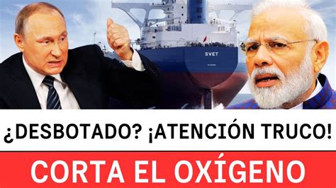 Rusia amenazó a India con cortar el suministro de petróleo YouTube