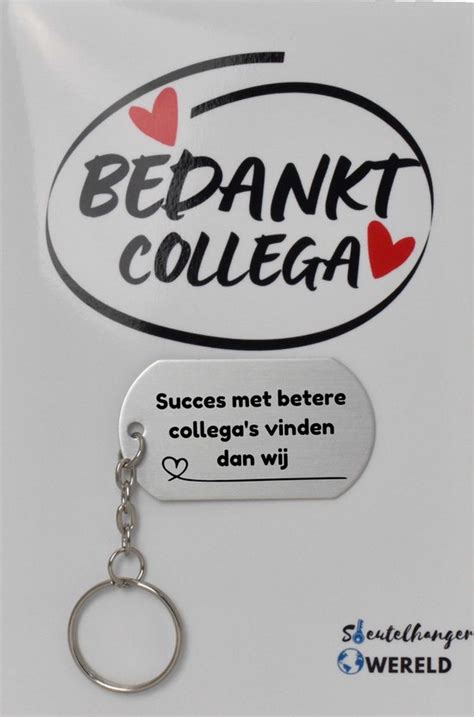 Succes Met Betere Collegas Vinden Dan Wij Sleutelhanger Inclusief