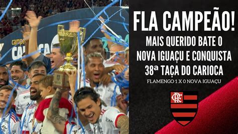 Flamengo X Nova IguaÇu TransmissÃo Ao Vivo Direto Do MaracanÃ Final