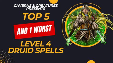 Top 5 (and 1 worst) Level 4 Druid Spells in D&D 5e — Caverns & Creatures