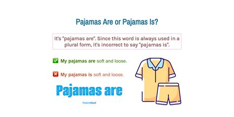 Pajamas Are Or Pajamas Is. Which Is Correct?