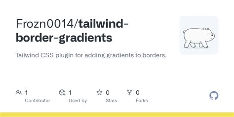 GitHub - Frozn0014/tailwind-border-gradients: Tailwind CSS plugin for adding gradients to borders.