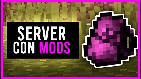 Como Crear Un Servidor Con Mods Para Todas Las Versiones De Minecraft