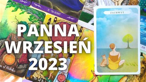 PANNA To czego pragniesz pragnie Ciebie WRZESIEŃ 2023 Horoskop