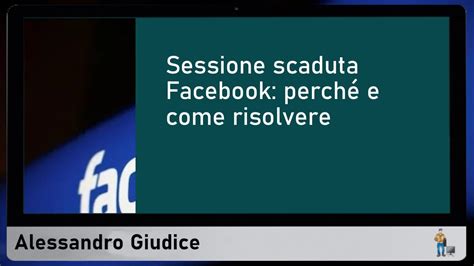 Sessione Scaduta Su Facebook Problemi Comuni E Soluzioni Rapide Youtube