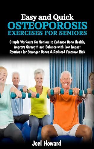 Easy And Quick Osteoporosis Exercises For Seniors Simple Workouts For