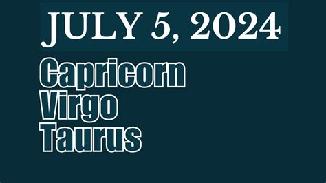 MGA DAPAT MONG MALAMAN NGAYONJULY 5 2024CAPRICORN VIRGOTAURUS