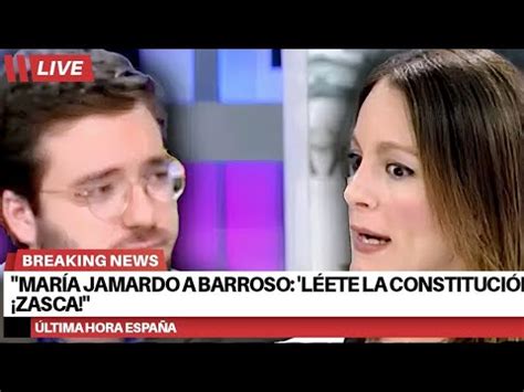 Zasca Pico Mar A Jamardo Desaf A A Barroso Con L Ete La