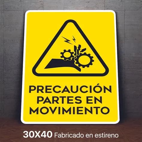 Señalamiento Partes En Movimiento Precaucion Letrero 30x40