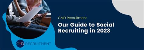 Our Guide To Social Recruiting In 2023 Cmd Recruitment