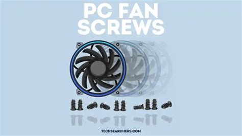 Pc Fan Screws Everything You Need To Know Tech Searchers