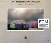 Full Force Art Ensemble Of Chicago Jazz