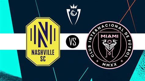 Nashville Sc Vs Inter Miami En Vivo Horario Y D Nde Ver Hoy La