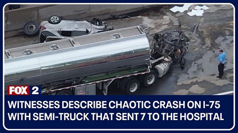 Witnesses Describe Chaotic Crash On I With Semi Truck That Sent To