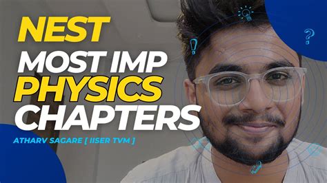 Most Important Physics Chapters For NEST NEST 2024 NEST Imp