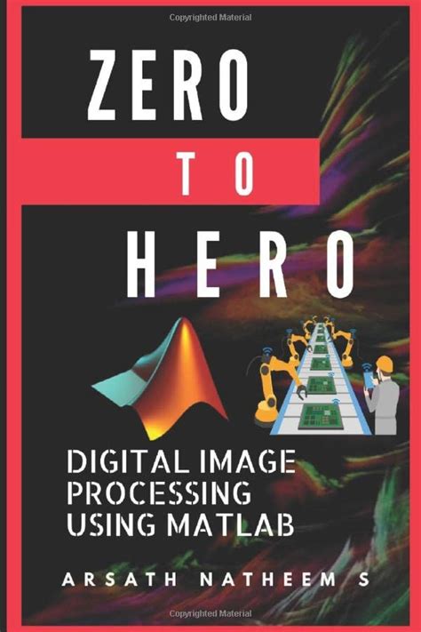 Amazon Digital Image Processing Using MATLAB ZERO To HERO