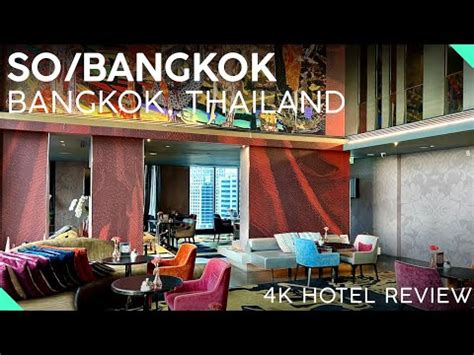 SO BANGKOK Bangkok Thailand4K Tour ReviewSTYLISH 5 Star Hotel