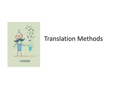 Ppt Translation Methods Powerpoint Presentation Free Download Id