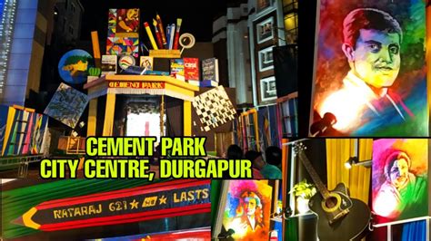 Cement Park City Centre Durgapur Durga Puja Pandal Youtube