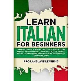 Learn Italian for Beginners Hitta bästa pris på Prisjakt