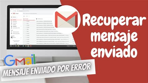 Recuperar Correo Enviado En Gmail Youtube