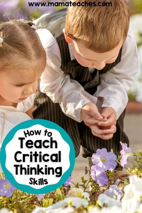 How to Teach Critical Thinking Skills - Mama Teaches 