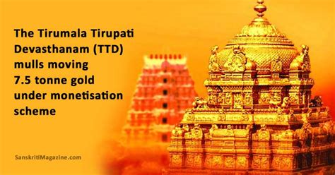 The Tirumala Tirupati Devasthanam (TTD) mulls moving 7.5 tonne gold ...