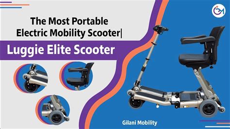 Luggie Elite Scooter The Most Portable Electric Mobility Scooter