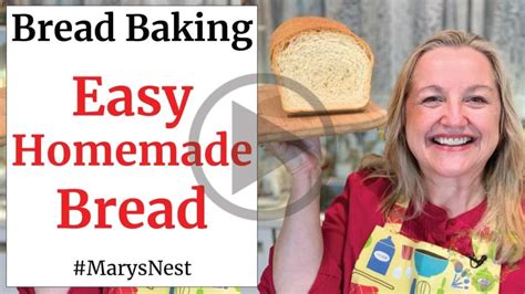 Learn How To Make Bread With Step By Step Instructions Marys Nest