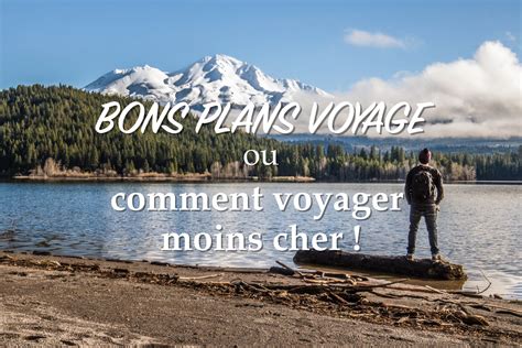 Bons Plans Voyage Ou Comment Voyager Moins Cher