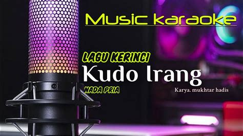 Karaoke Kudo Irang Nada Pria YouTube