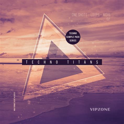 Techno Titans 02 Techno Sample Pack Series VIPZONE