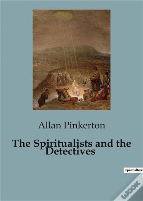 The Spiritualists And The Detectives De Pinkerton Allan Livro WOOK