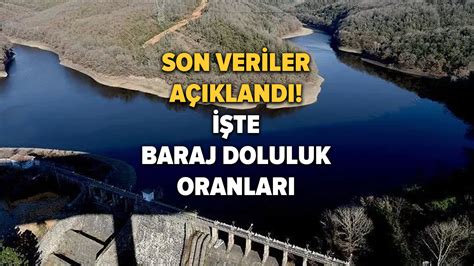 Baraj Doluluk Oranlar A Kland Stanbul Baraj Doluluk Oran Son