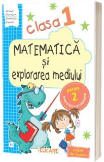 Caiet De Lucru Matematica Si Explorarea Mediului Clasa I Partea II