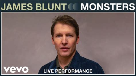 James Blunt Monsters Live Performance Vevo Youtube