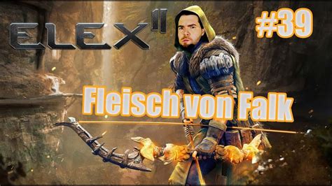 Elex 2 39 2k GAMEPLAY GERMAN Fleisch Von Falk LETS PLAY ELEX 2