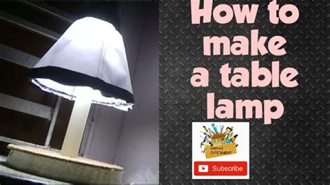 How To Make Table Lamp How To Make Table Lamp At Home Easy And Simple