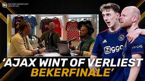 De Wedkantine Ajax Kan Bekerfinale Winnen Of Verliezen Youtube