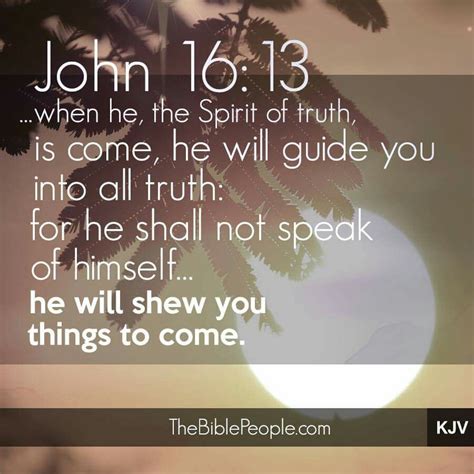 John 1613 Kjv Bible Scriptures Pinterest John 16 13 Scriptures