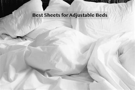 5 Best Sheets for Adjustable Beds