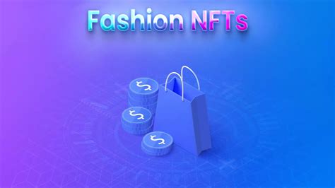 Fashion Nfts All You Need To Know Ai Metaverse Magazine Riseangle