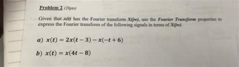 Solved Problem 2 20pts Given That X 1 Has The Fourier