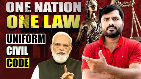 Uniform Civil Code One Nation One Law Explained Uniting India With